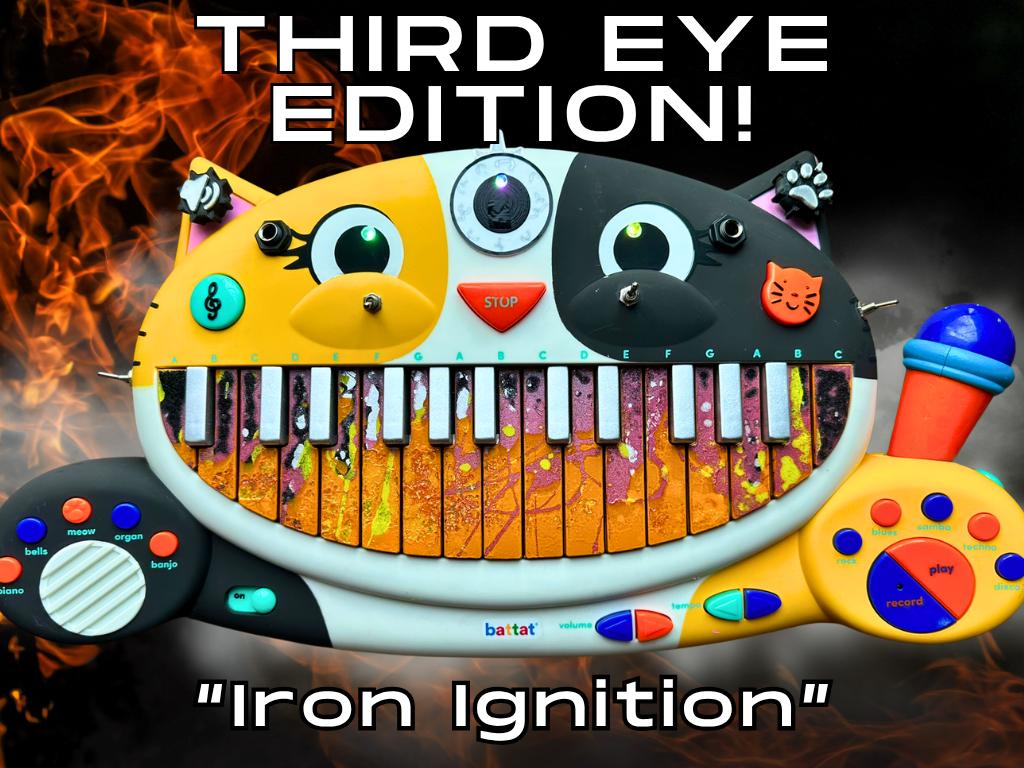 Circuit Bent MEOWSIC: Third Eye Edition ("Iron Ignition")