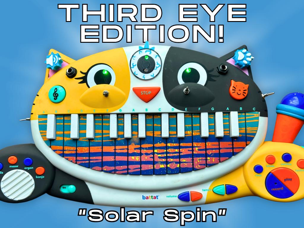 Circuit Bent MEOWSIC: Third Eye Edition ("Solar Spin")
